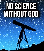 no-science-without-God-sm.jpg
